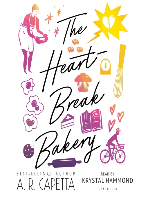 Title details for The Heartbreak Bakery by A. R. Capetta - Wait list